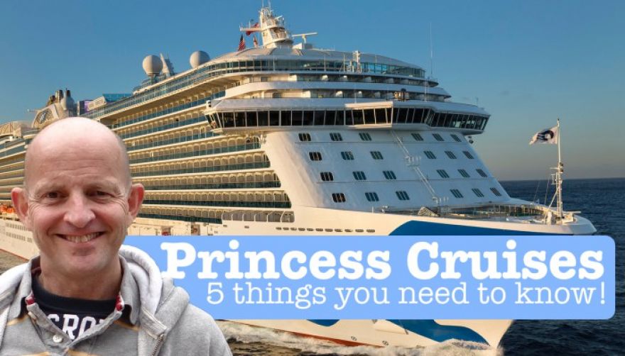Princess Cruises Tips- 5 Things You Need To Know If Thinking Of Cruising With Them!